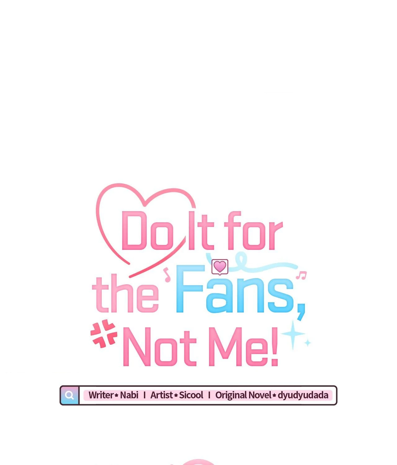Do It for the Fans, Not Me! [Official] - Chapter 26 manhwa