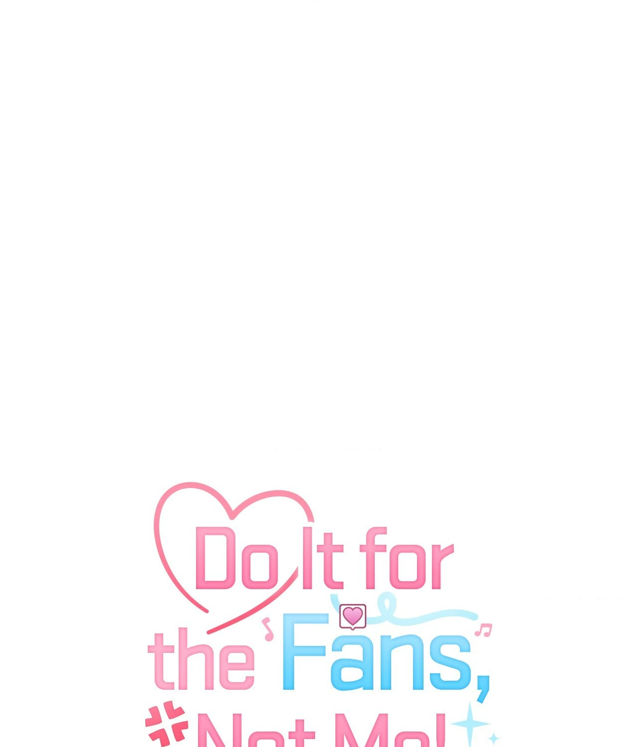 Do It for the Fans, Not Me! [Official] - Chapter 28 manhwa