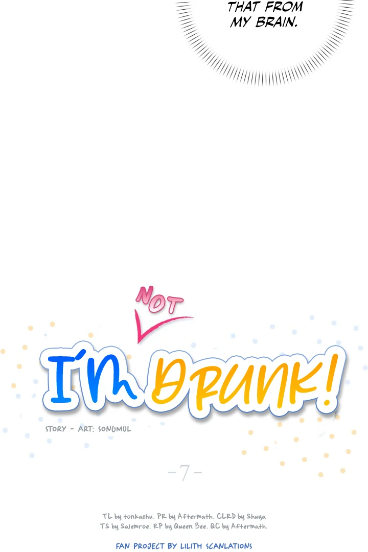I’m Not Drunk! (LILITH) - Chapter 7 manhwa