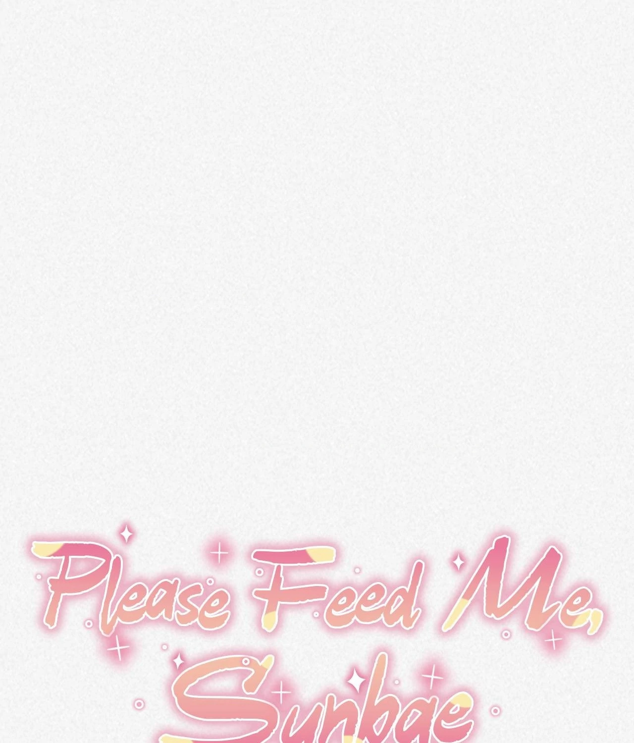 Please Feed Me, Sunbae [Official] - Episode 26 manhwa