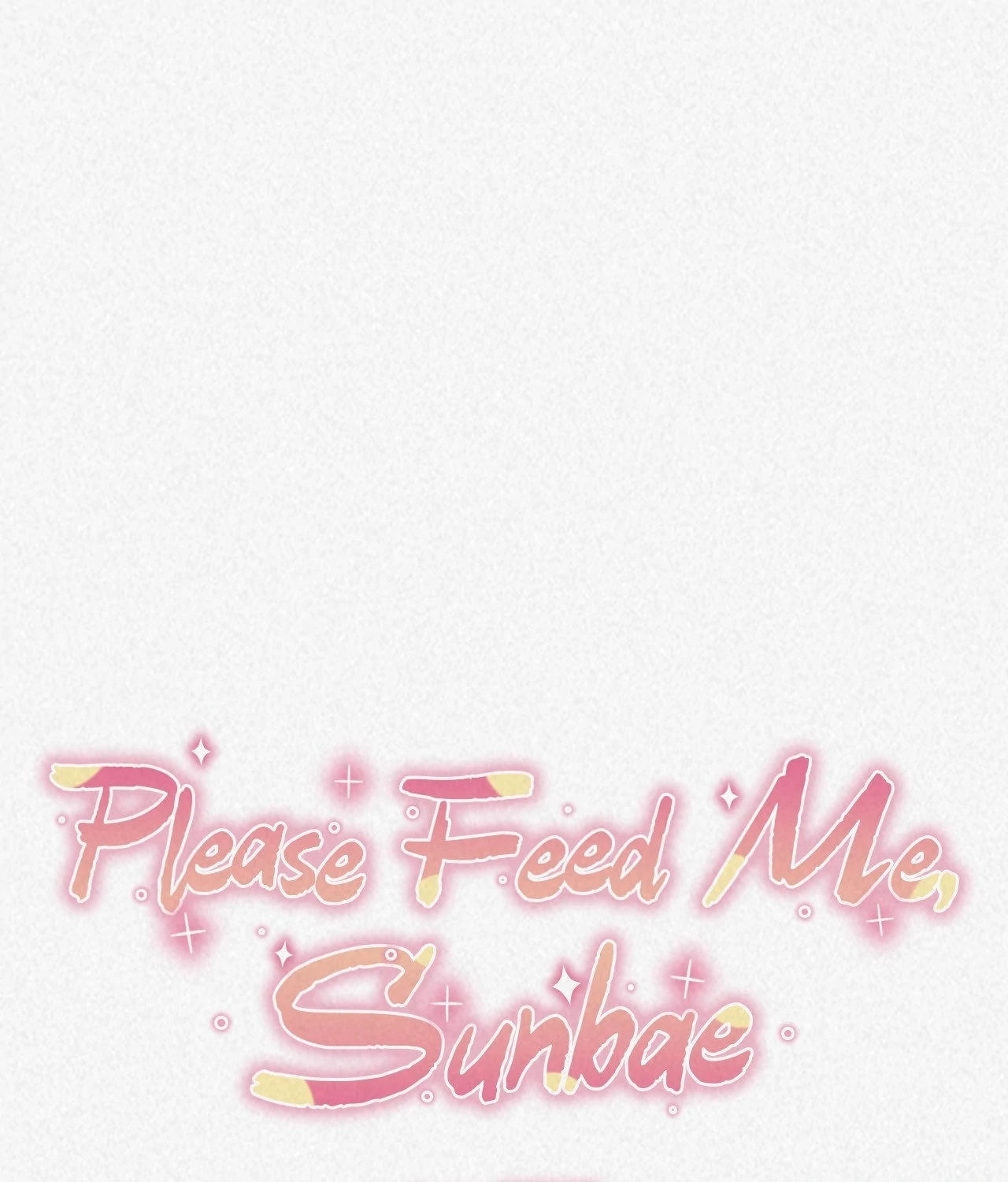 Please Feed Me, Sunbae [Official] - Episode 32 manhwa