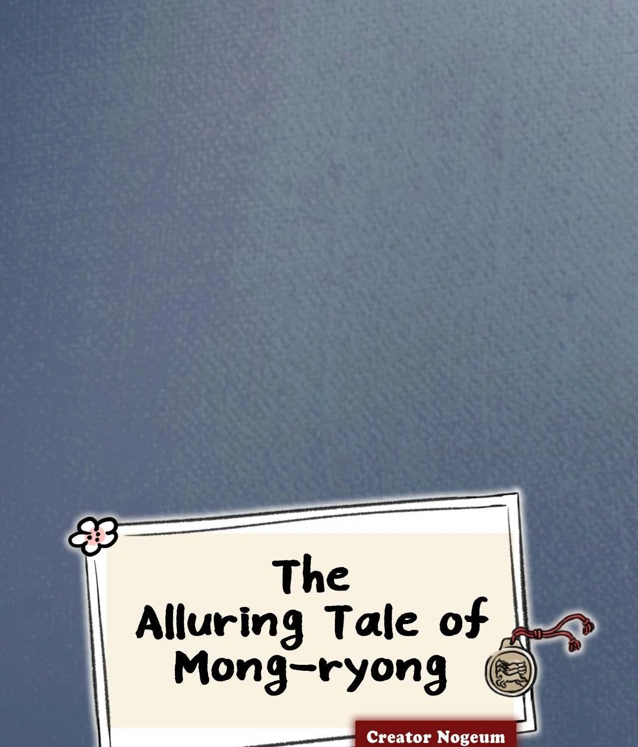 The Alluring Tale of Mong-ryong - Chapter 17 manhwa