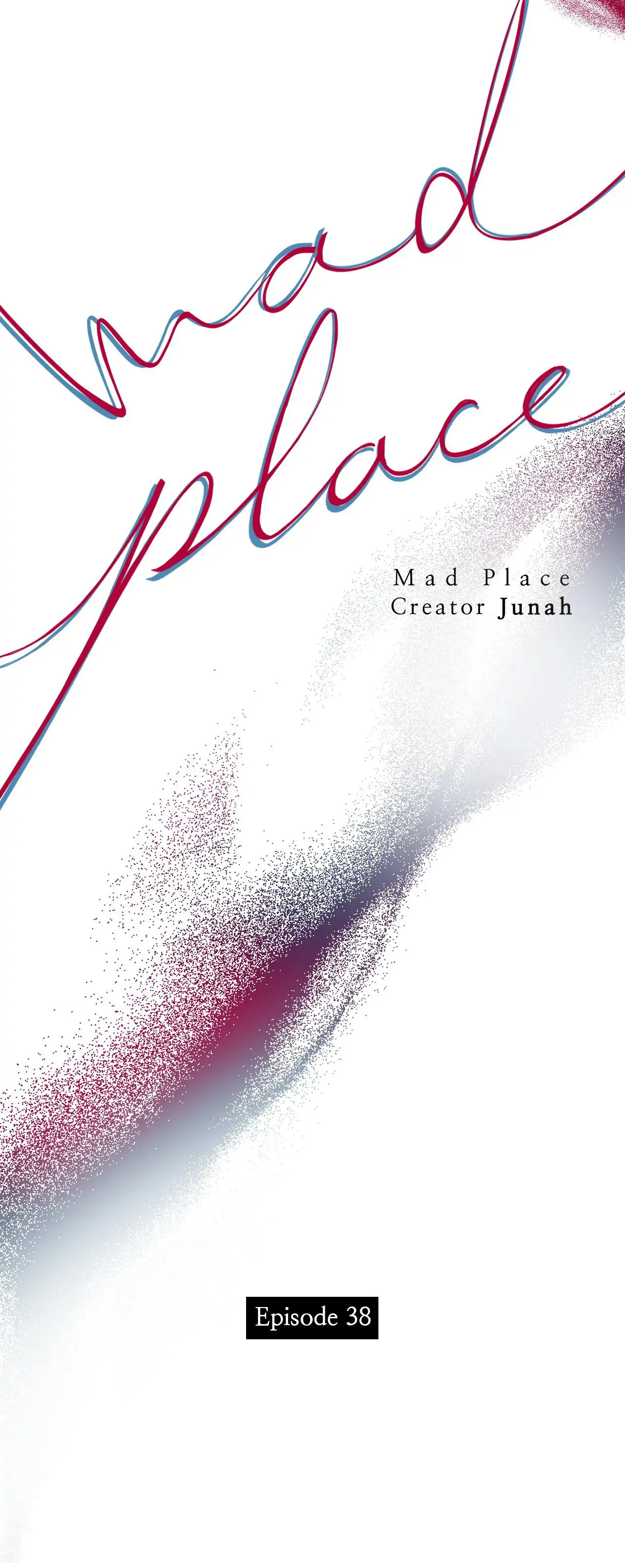 Mad Place [Official] - Chapter 38 manhwa