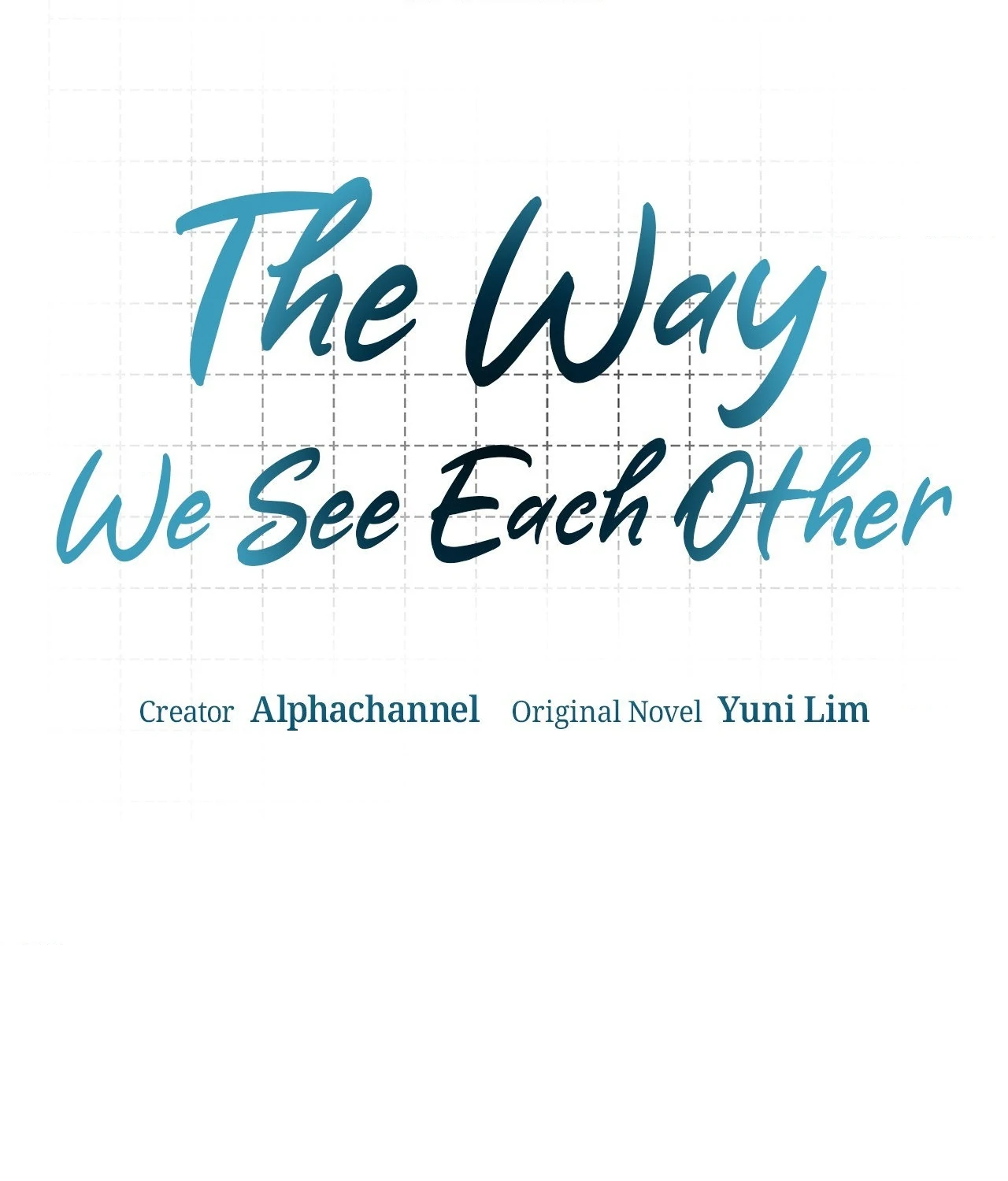 The Way We See Each Other - Chapter 40 manhwa
