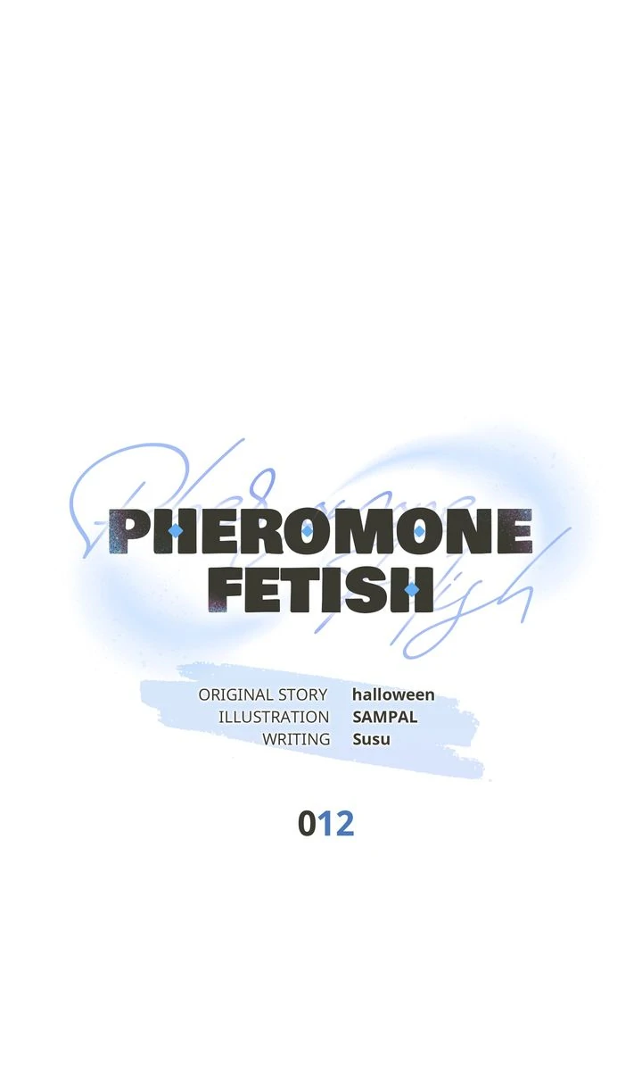 Pheromone Fetish [Full ver.] - Chapter 12 manhwa