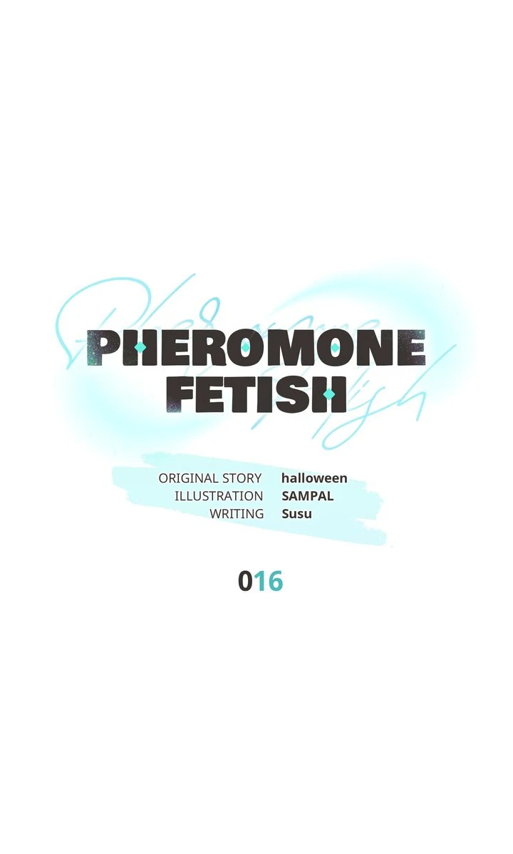 Pheromone Fetish [Full ver.] - Chapter 16 manhwa