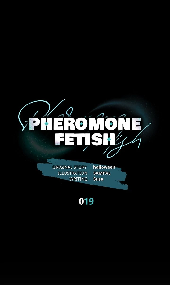 Pheromone Fetish [Full ver.] - Chapter 19 manhwa