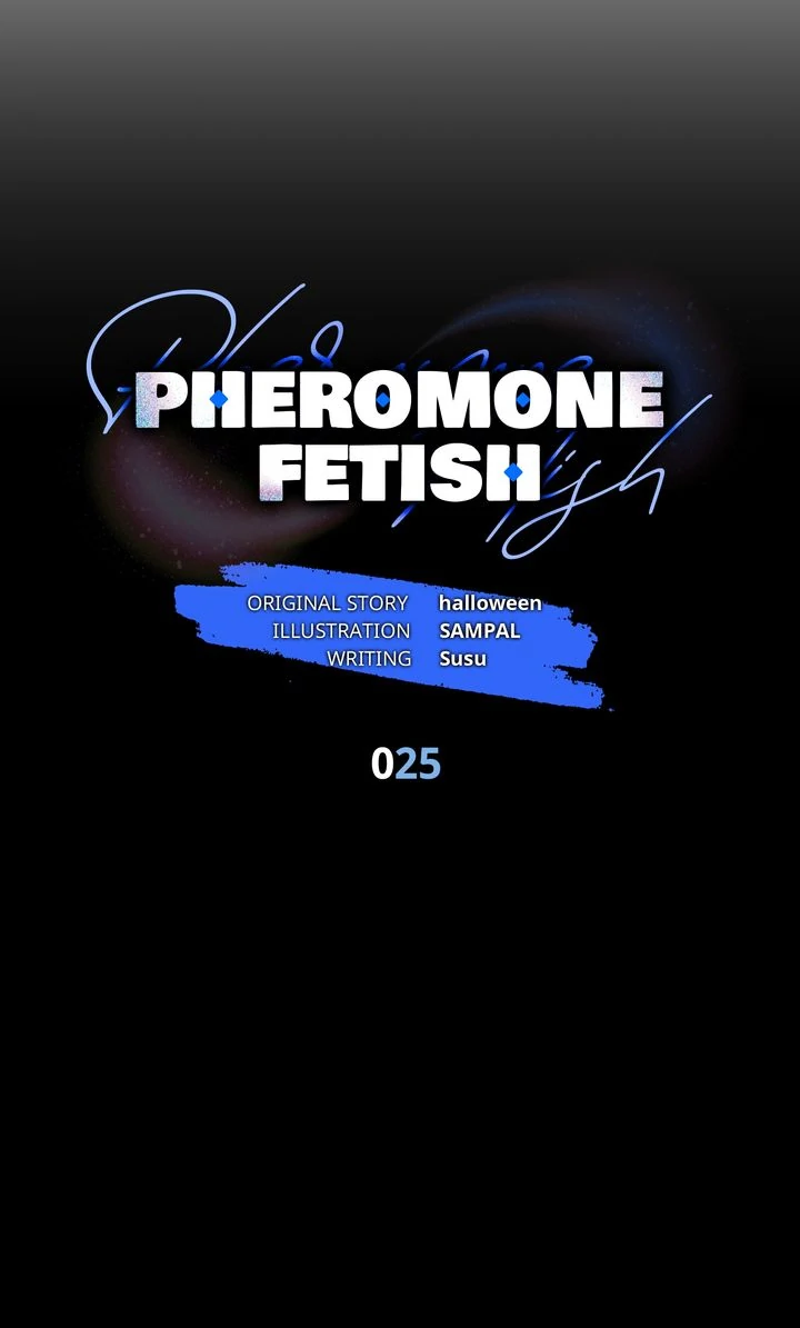 Pheromone Fetish [Full ver.] - Chapter 25 manhwa