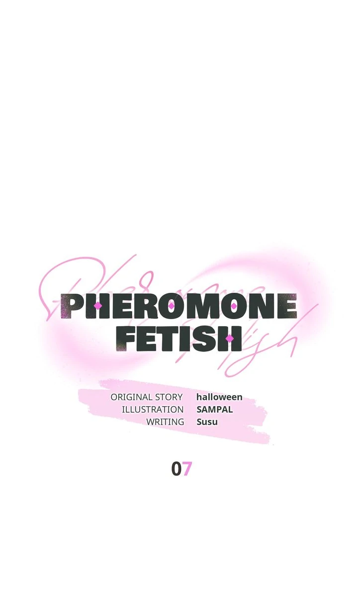 Pheromone Fetish [Full ver.] - Chapter 7 manhwa
