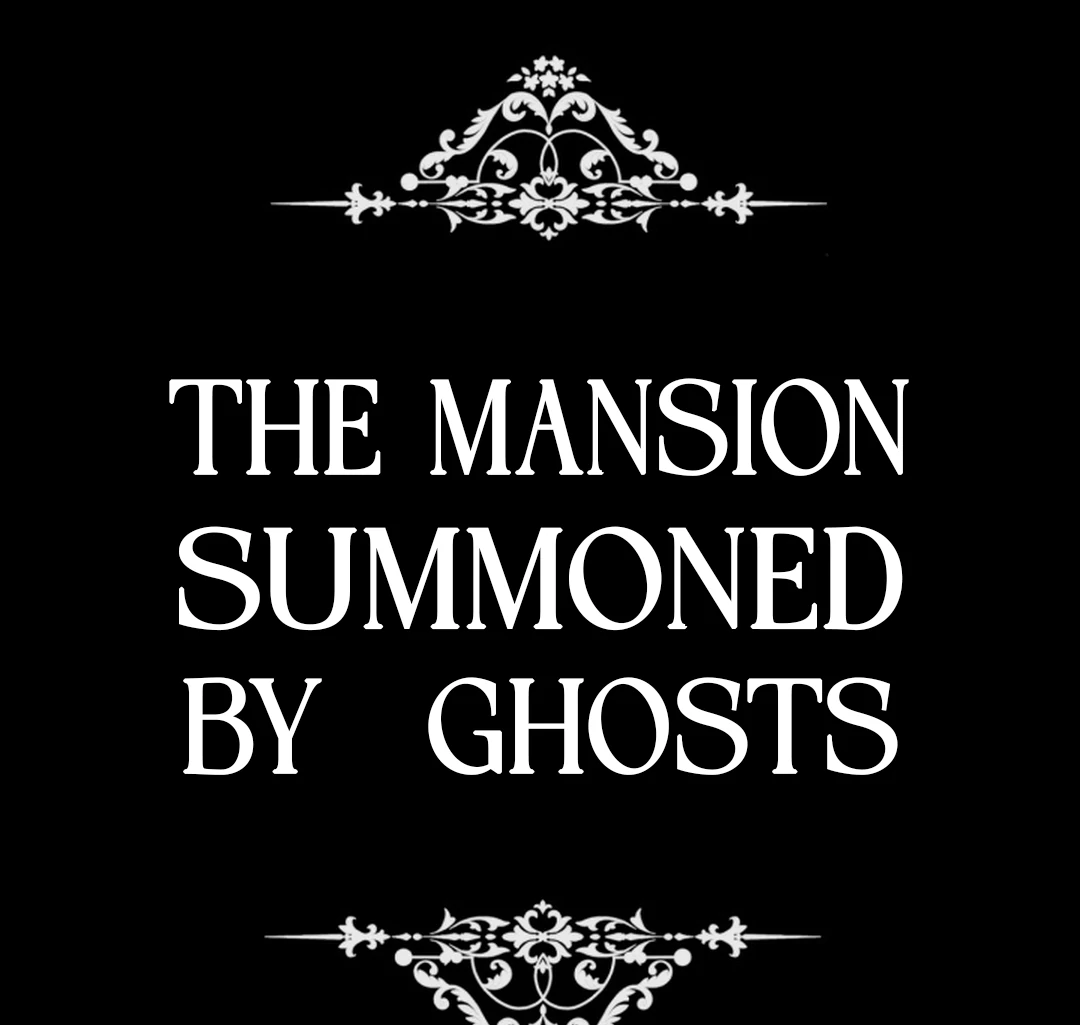 The Mansion Summoned by Ghosts [Cupid Scans] - Chapter 1 manhwa