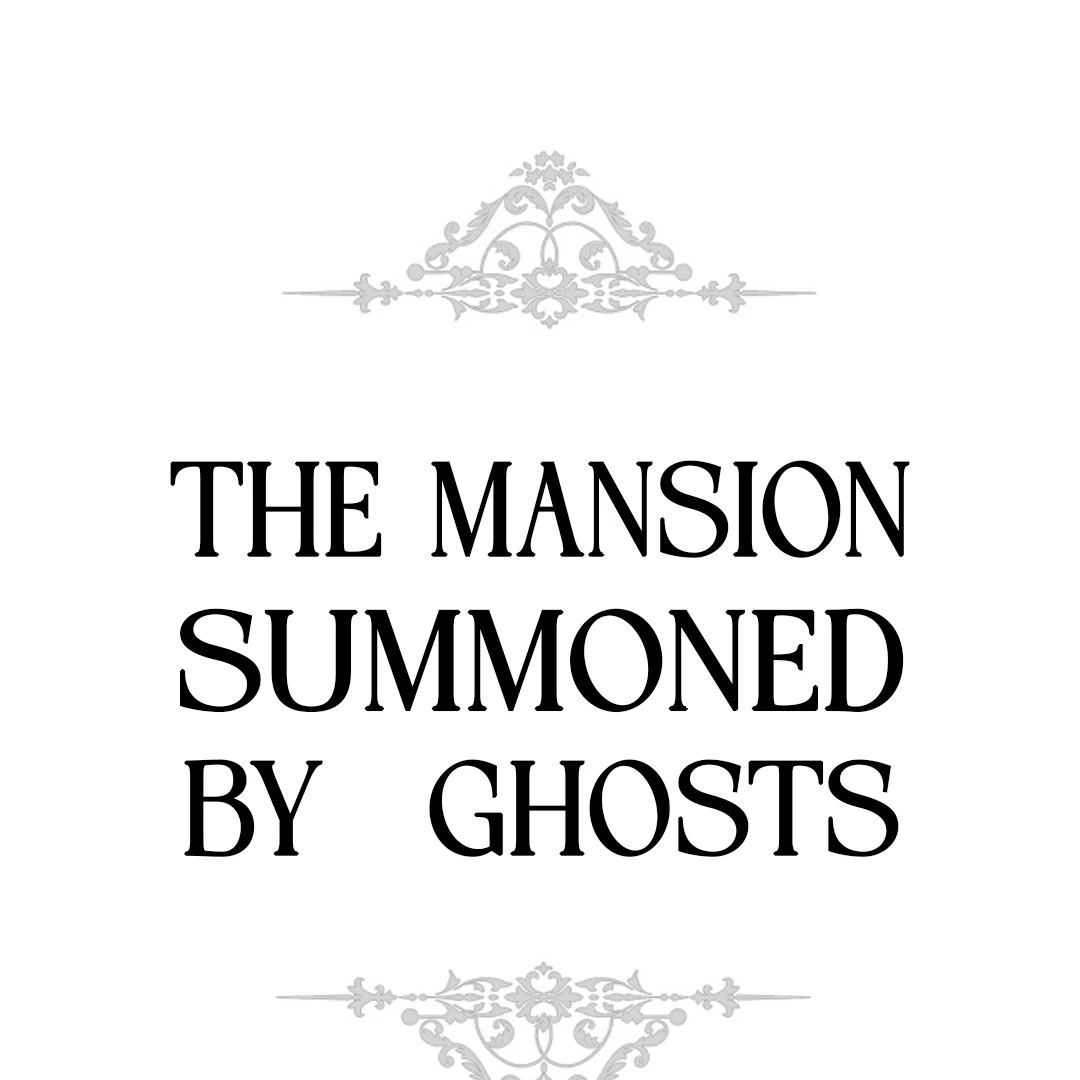 The Mansion Summoned by Ghosts [Cupid Scans] - Chapter 3 manhwa