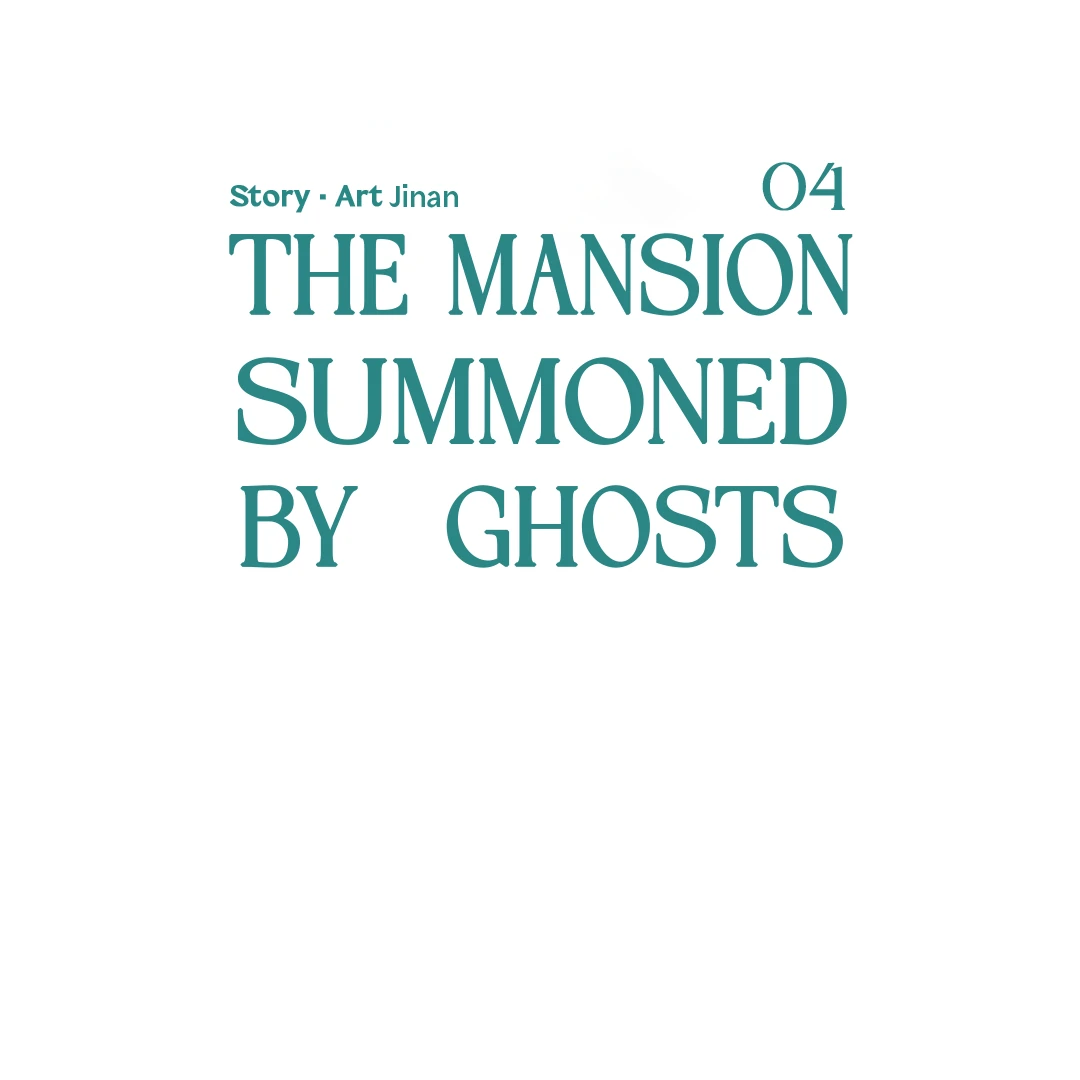 The Mansion Summoned by Ghosts [Cupid Scans] - Chapter 4 manhwa