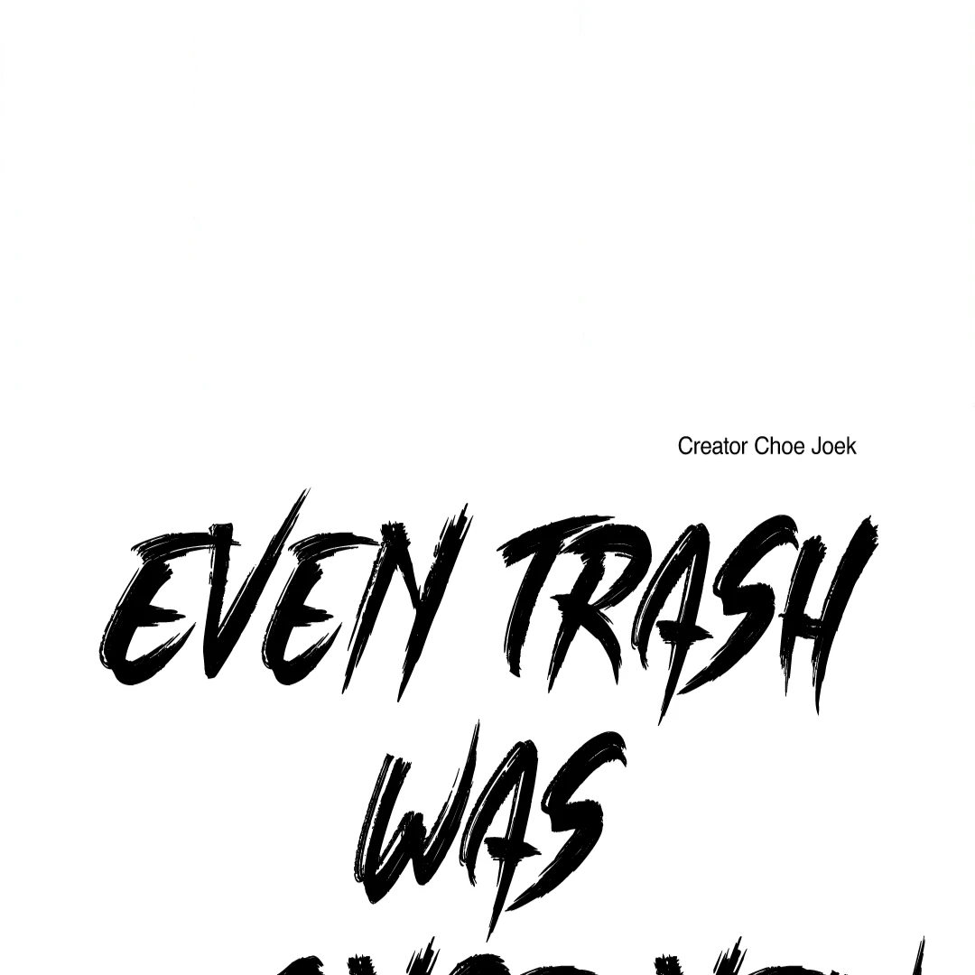 Even Trash Was Once New (MGS) - Chapter 10 manhwa