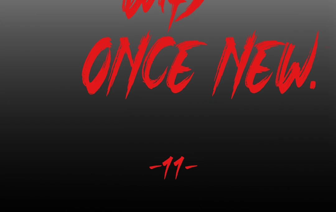 Even Trash Was Once New (MGS) - Chapter 11 manhwa
