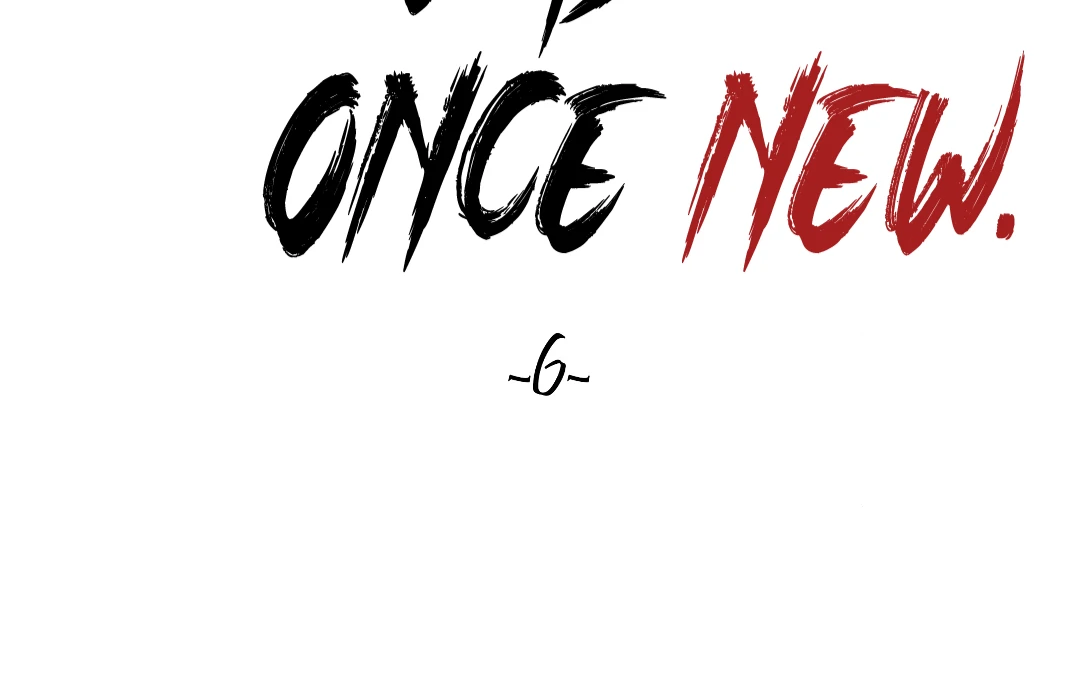Even Trash Was Once New (MGS) - Chapter 6 manhwa