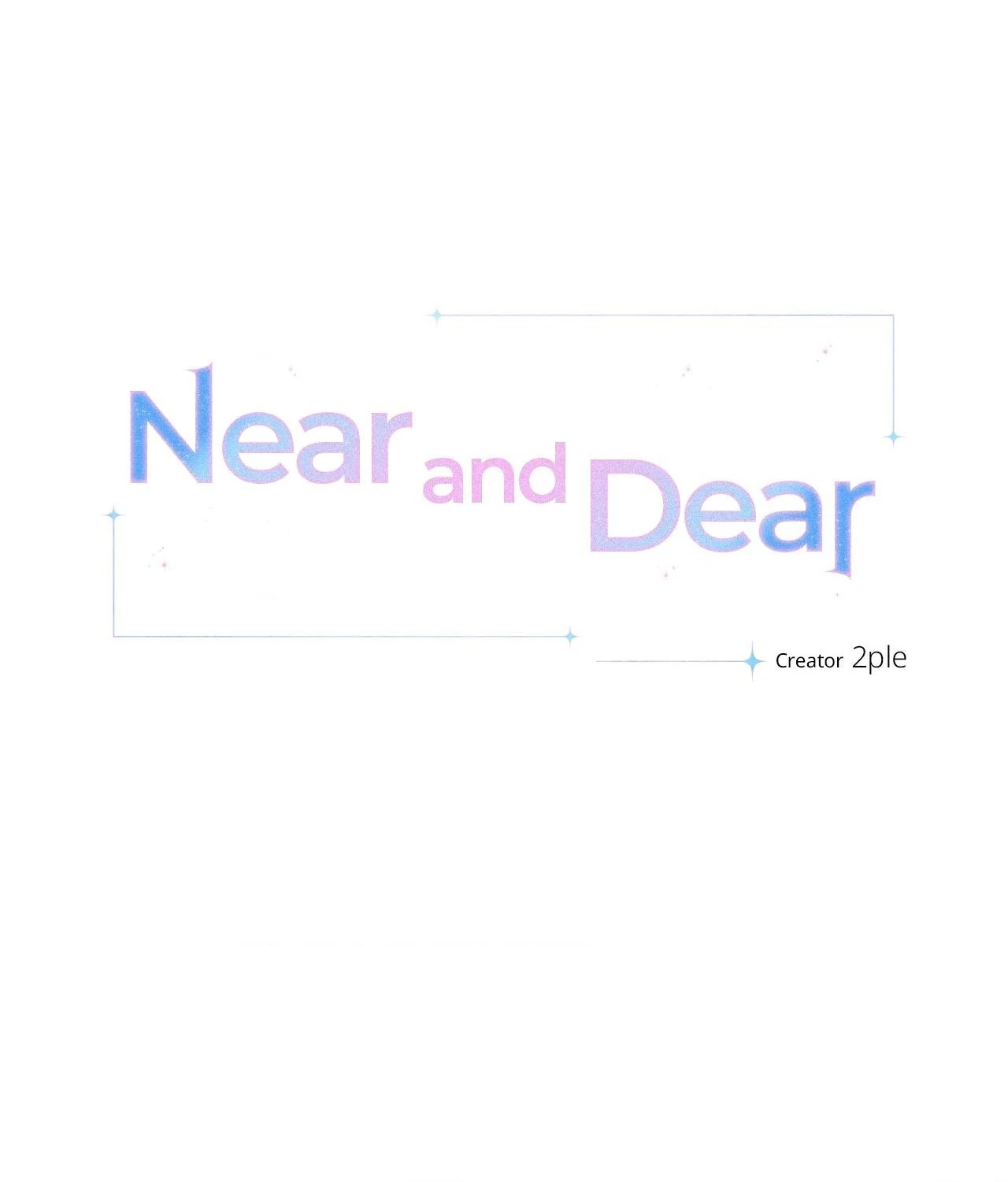Near and Dear [Official] - Chapter 10 manhwa