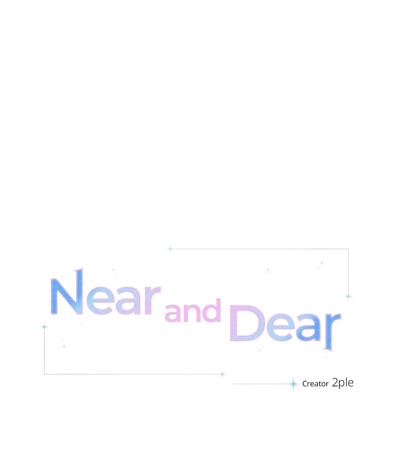 Near and Dear [Official] - Chapter 22 manhwa