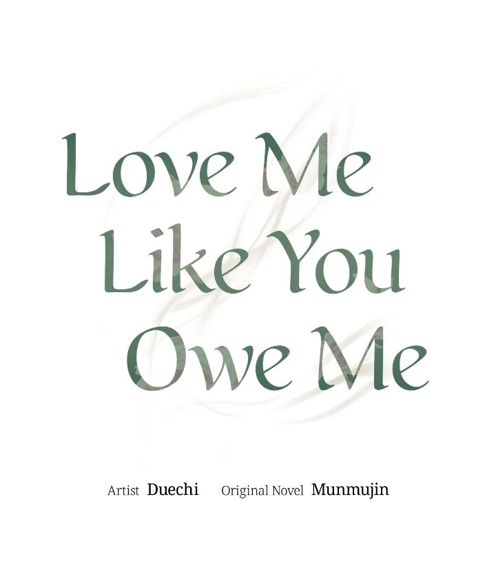 Love Me Like You Owe Me [Official] - Chapter 28 manhwa