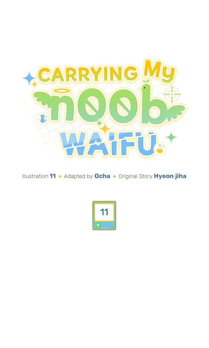 Carrying My n00b Waifu [Official] - Chapter 11 manhwa