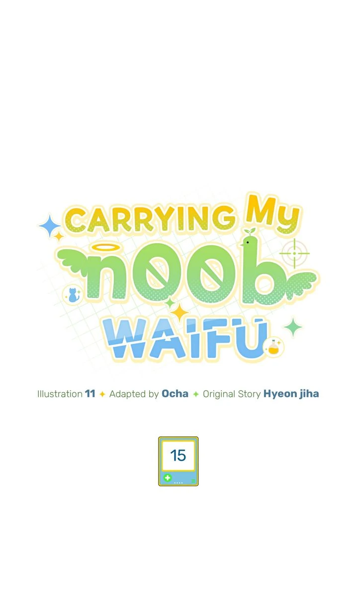 Carrying My n00b Waifu [Official] - Chapter 15 manhwa