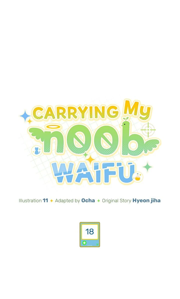 Carrying My n00b Waifu [Official] - Chapter 18 manhwa