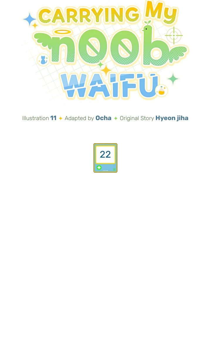Carrying My n00b Waifu [Official] - Chapter 22 manhwa