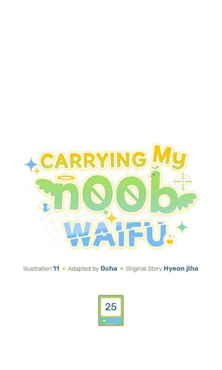 Carrying My n00b Waifu [Official] - Chapter 25 manhwa