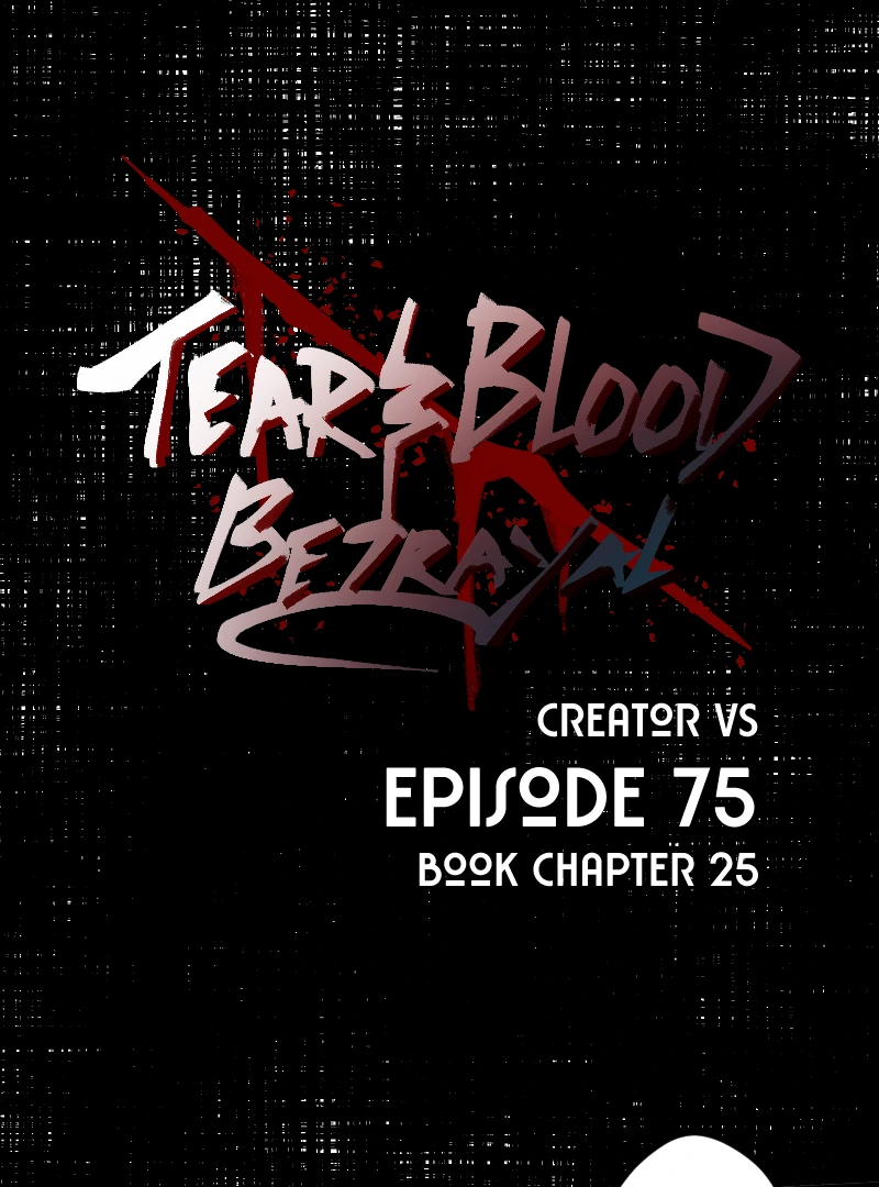 Tears and Blood: Betrayal - Chapter 25 full (no cuts ) book 1 (continued single chapter 75) manhwa