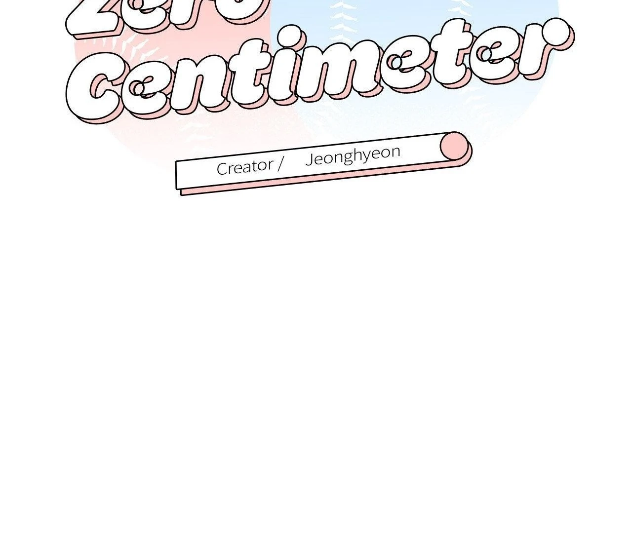 Zero Centimeter (Official) - Chapter 4 manhwa