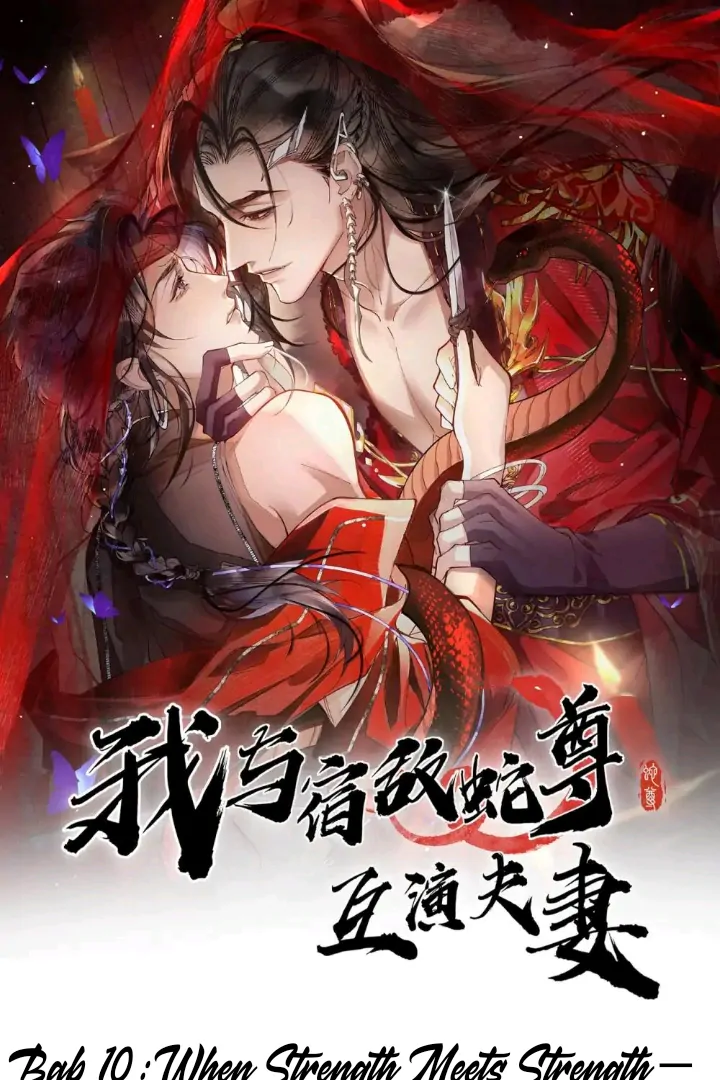 My Deadly Enemy, the Serpent Lord, and I are Faking a Romance - Chapter 10 manhwa