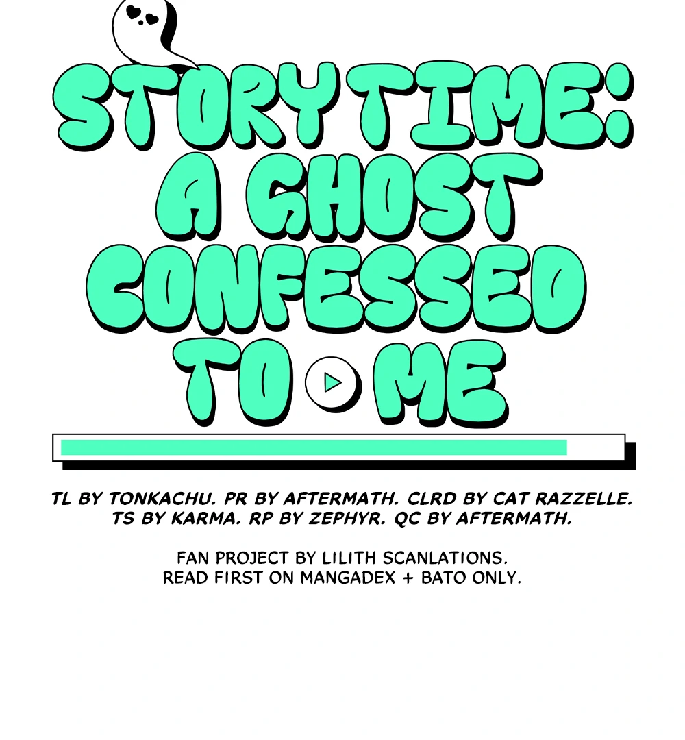 Story Time: A Ghost Confessed to Me (LILITH) - Chapter 1 manhwa