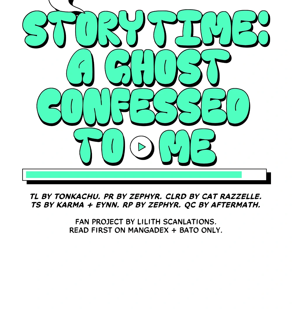 Story Time: A Ghost Confessed to Me (LILITH) - Chapter 3 manhwa