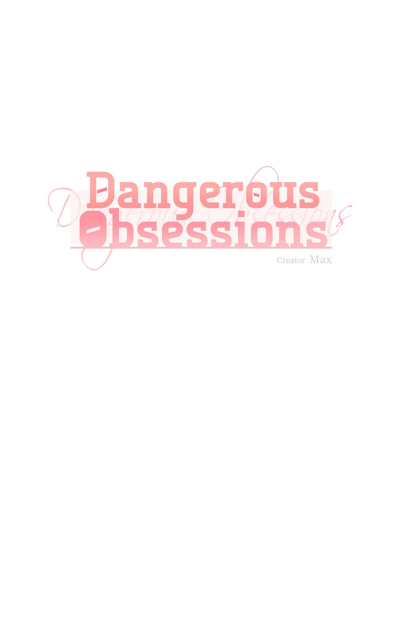 Dangerous Obsessions [Official] - Chapter 3 manhwa