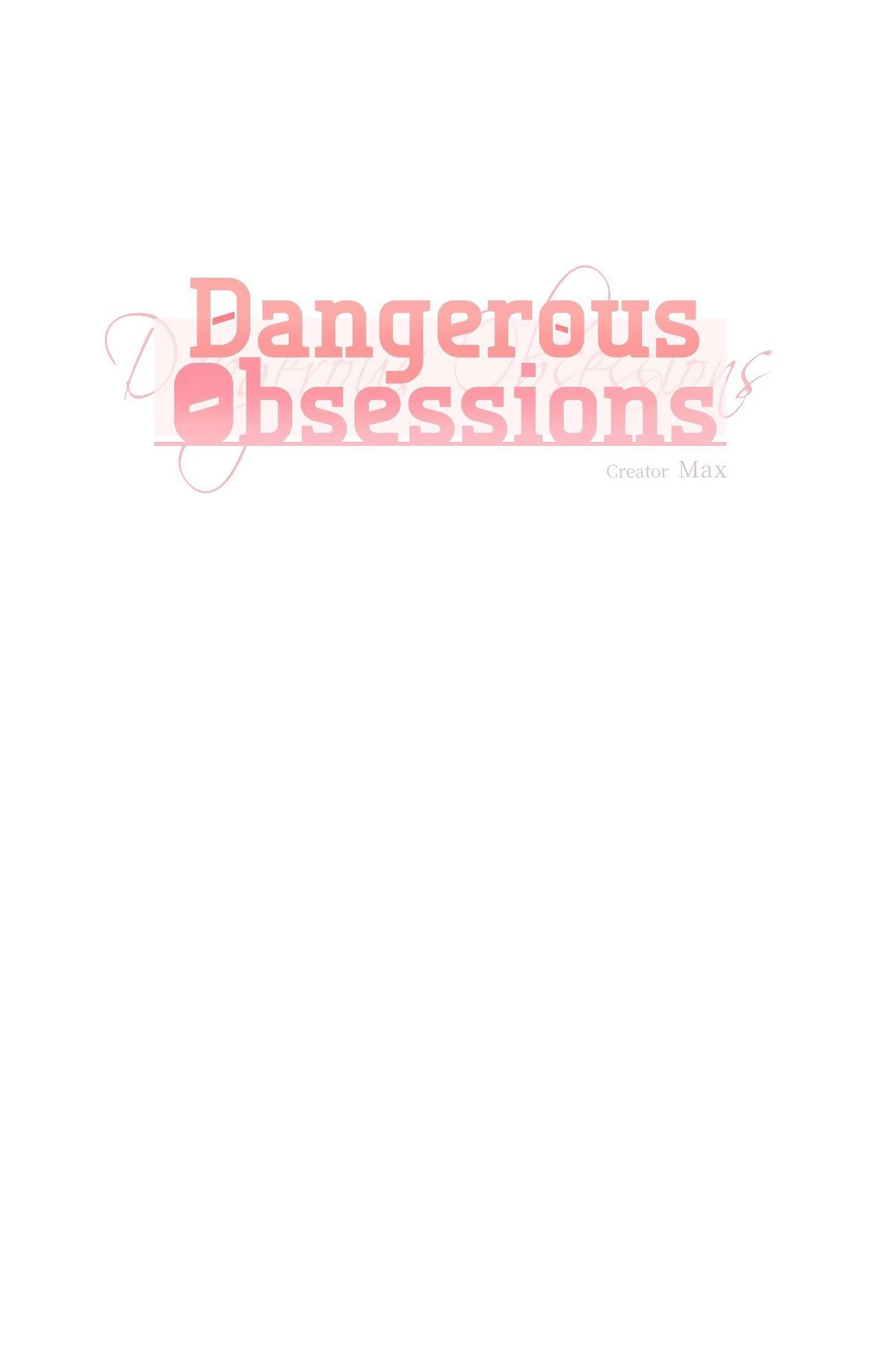 Dangerous Obsessions [Official] - Chapter 7 manhwa