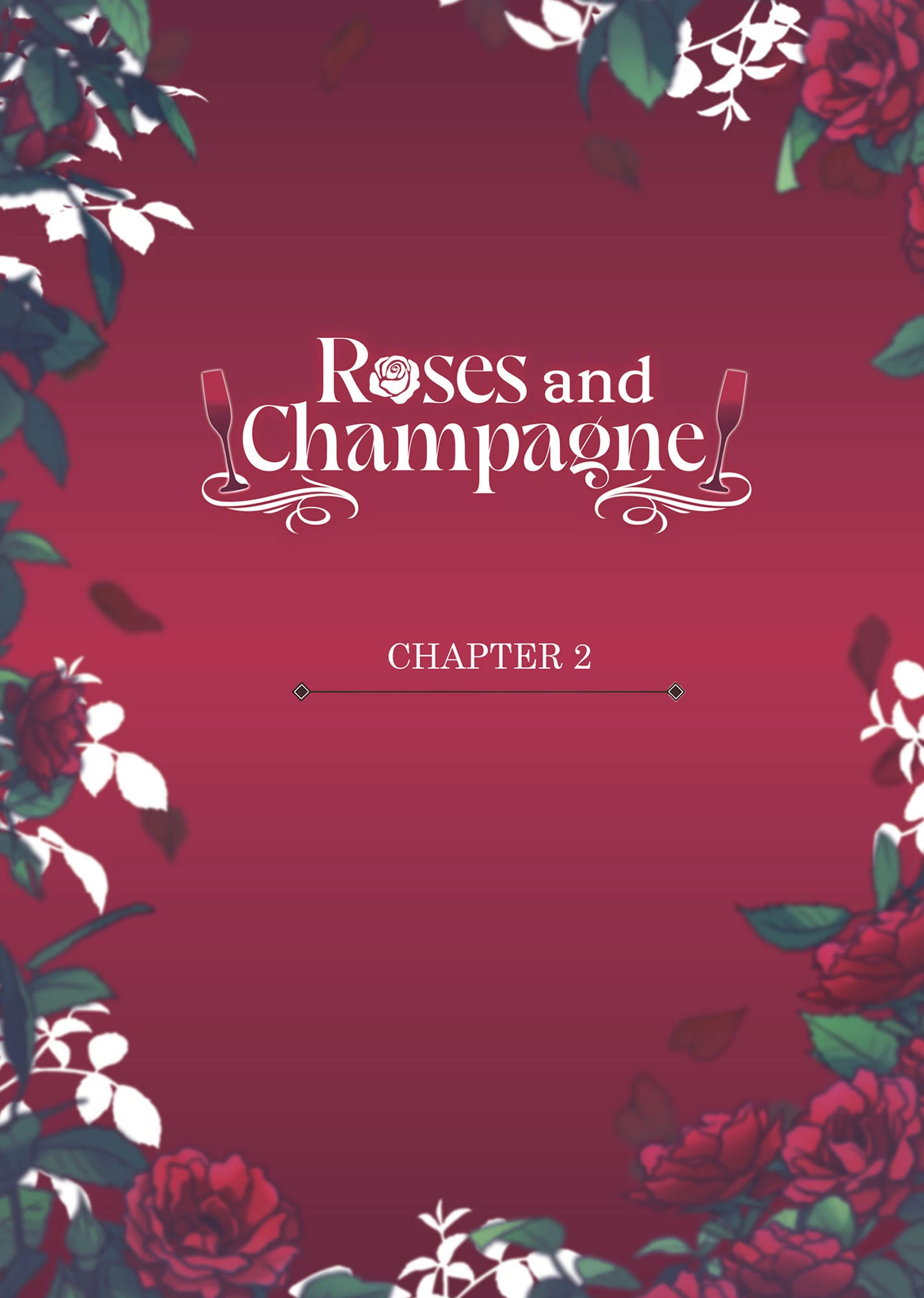 Roses and Champagne [Official] -𝐂𝐨𝐦𝐢𝐜 𝐯𝐞𝐫.- - Volume 1 Chapter 2 manhwa