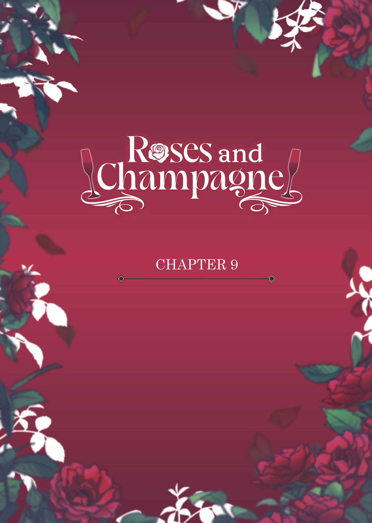 Roses and Champagne [Official] -𝐂𝐨𝐦𝐢𝐜 𝐯𝐞𝐫.- - Volume 1 Chapter 9 manhwa