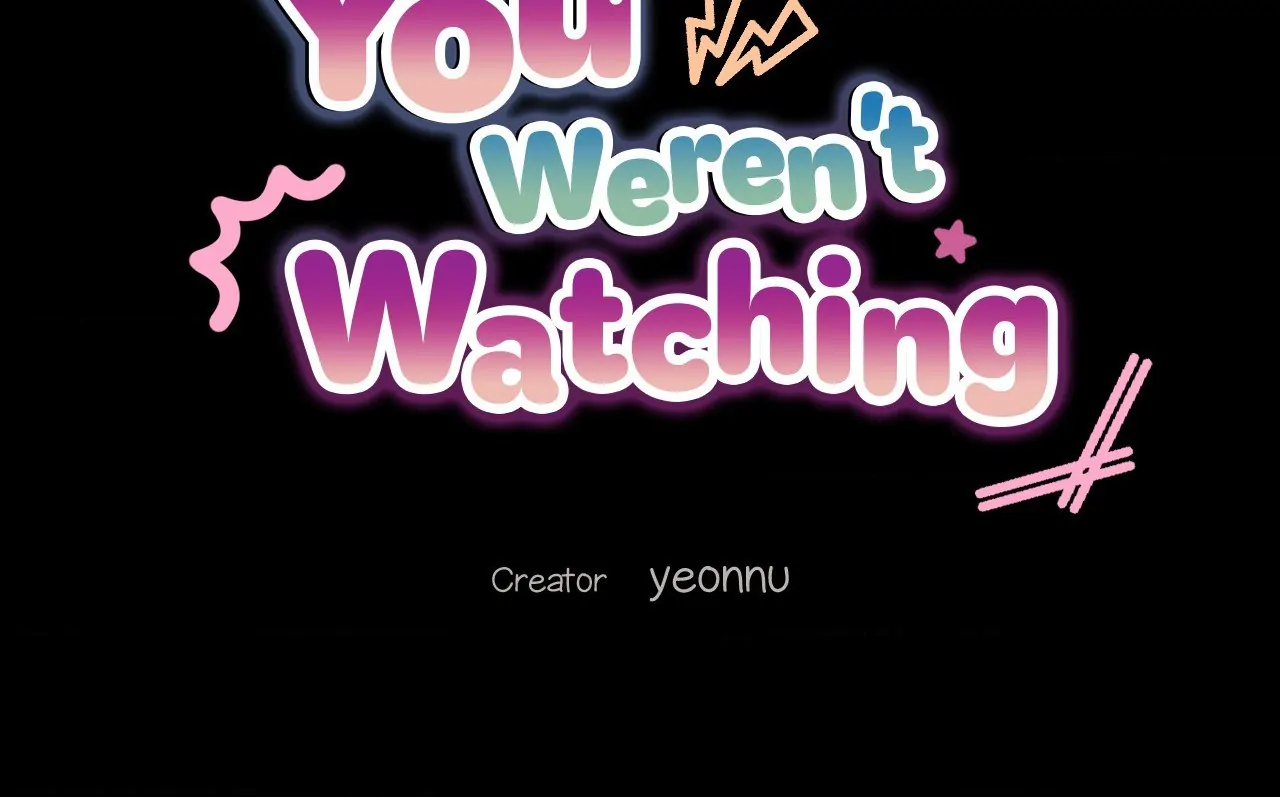 While You Weren’t Watching [Official] - Chapter 11 manhwa