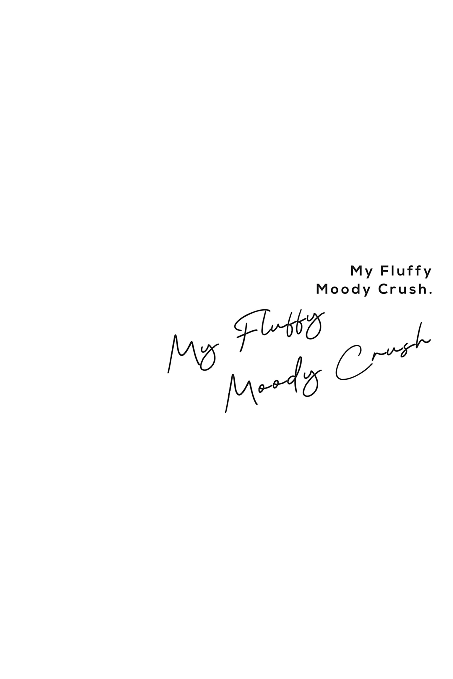 My Fluffy Moody Crush [Official] - Volume 1 Chapter 4 manhwa