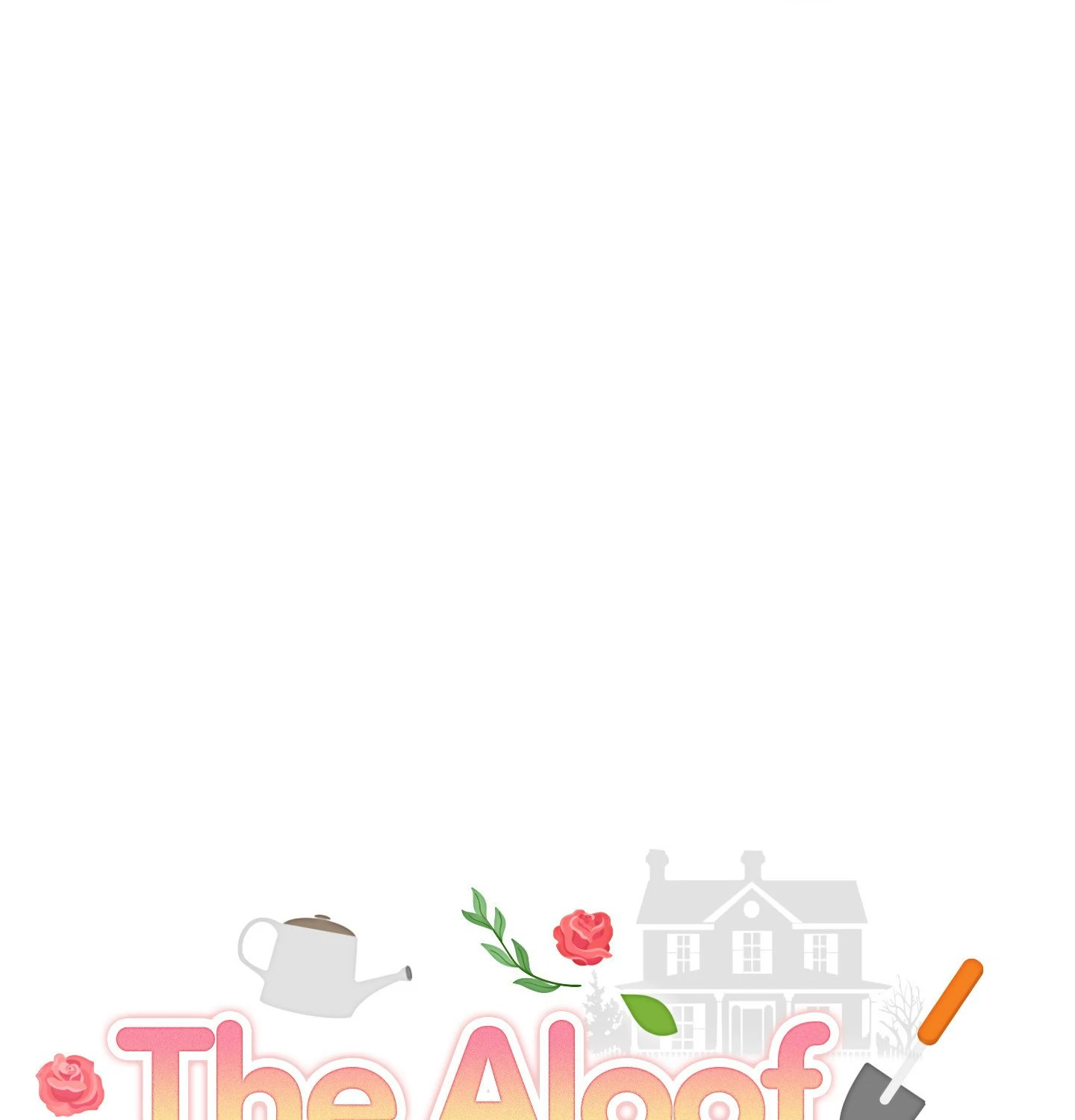 The Aloof Rose Gardener [Official] - Chapter 2 manhwa