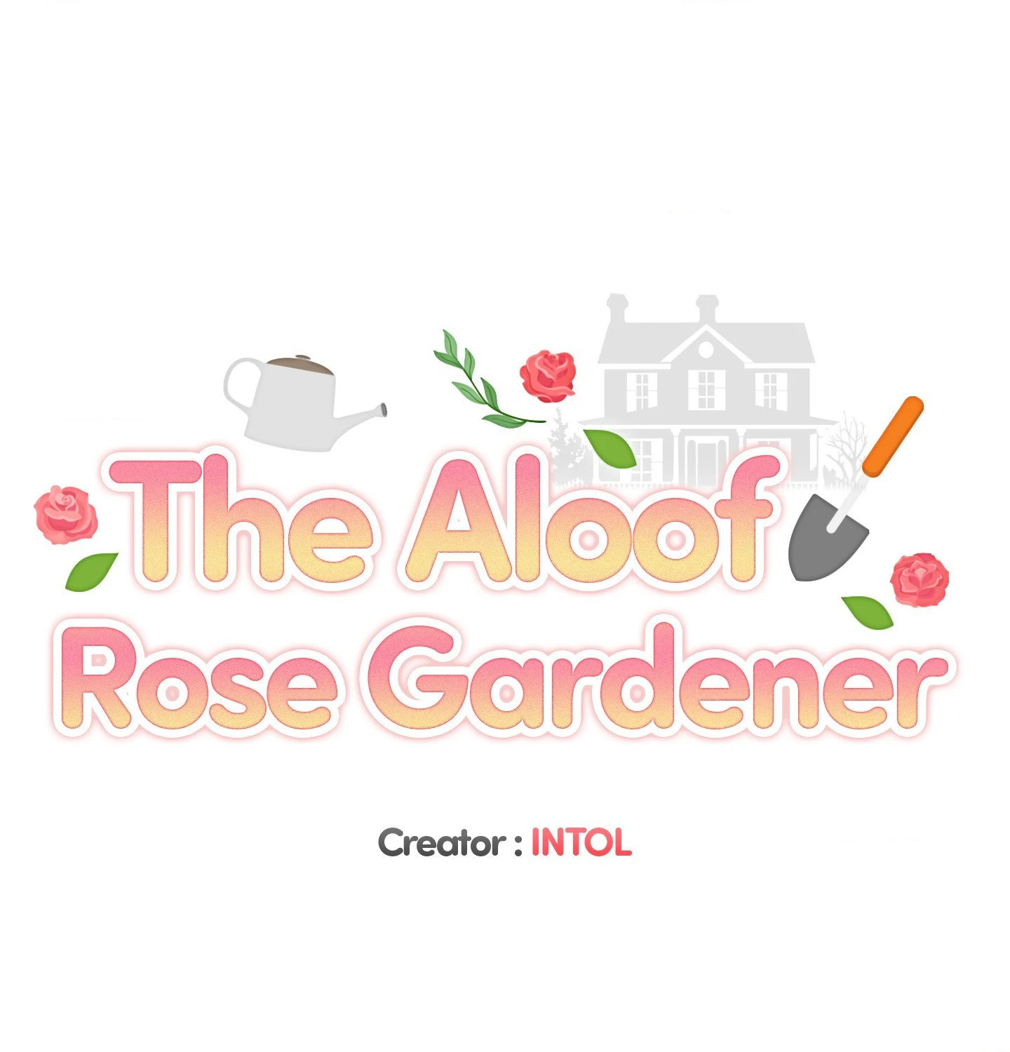 The Aloof Rose Gardener [Official] - Chapter 4 manhwa