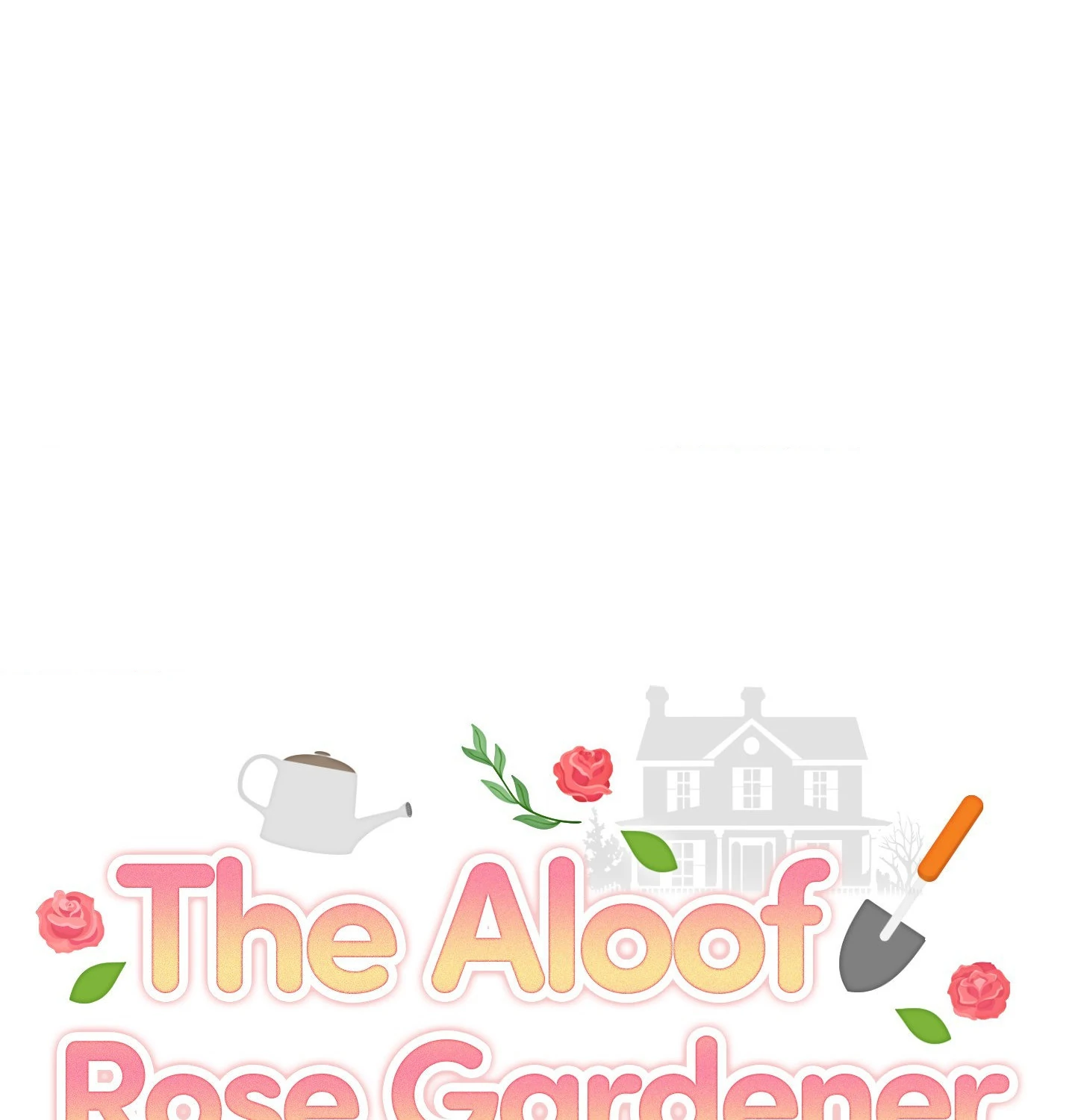 The Aloof Rose Gardener [Official] - Chapter 6 manhwa