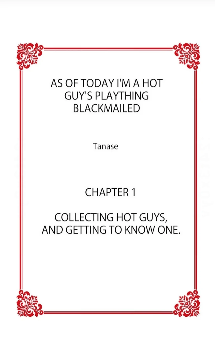 As of Today I’m a Hot Guy’s Plaything -Blackmailed- - Chapter 1 manhwa