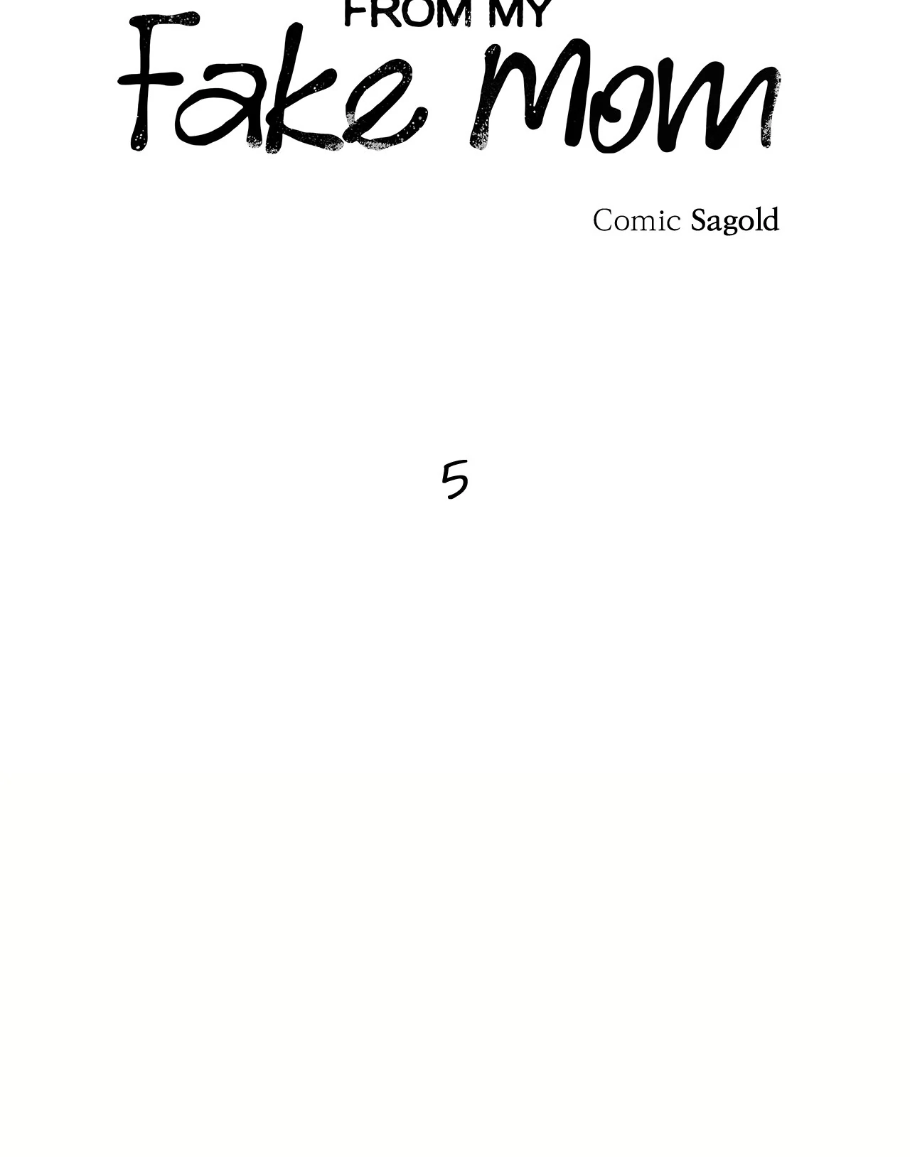 Odd Relations: Fan Letters From My Fake Mom - Chapter 5: Finale manhwa
