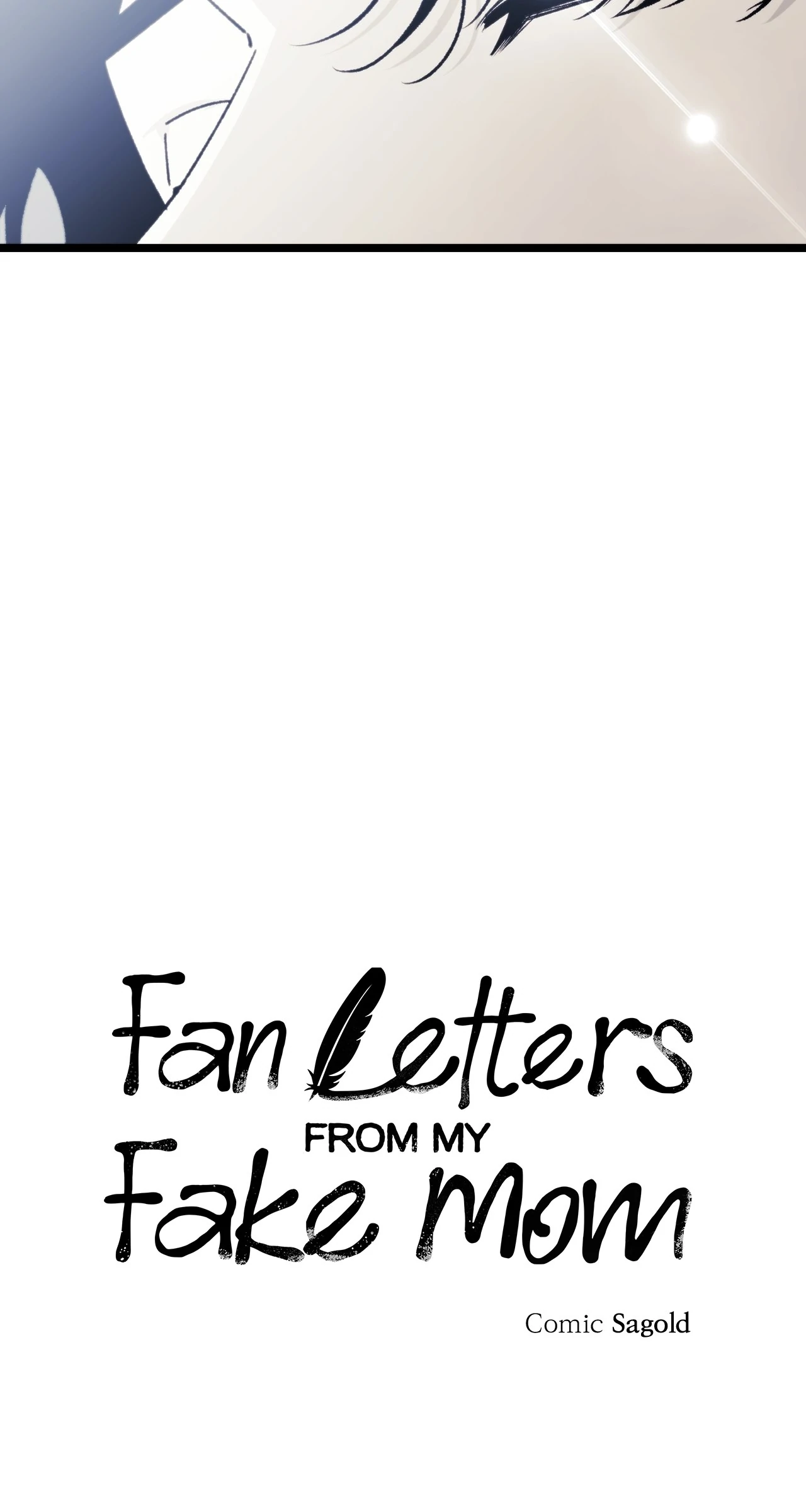 Odd Relations: Fan Letters From My Fake Mom - Chapter 2 manhwa