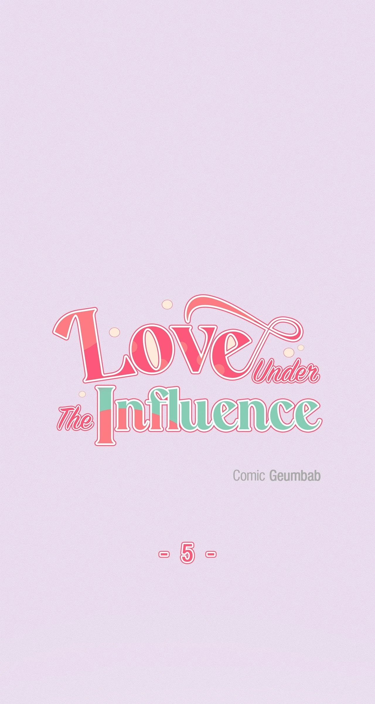 Love Under the Influence [Official] - Chapter 5 manhwa