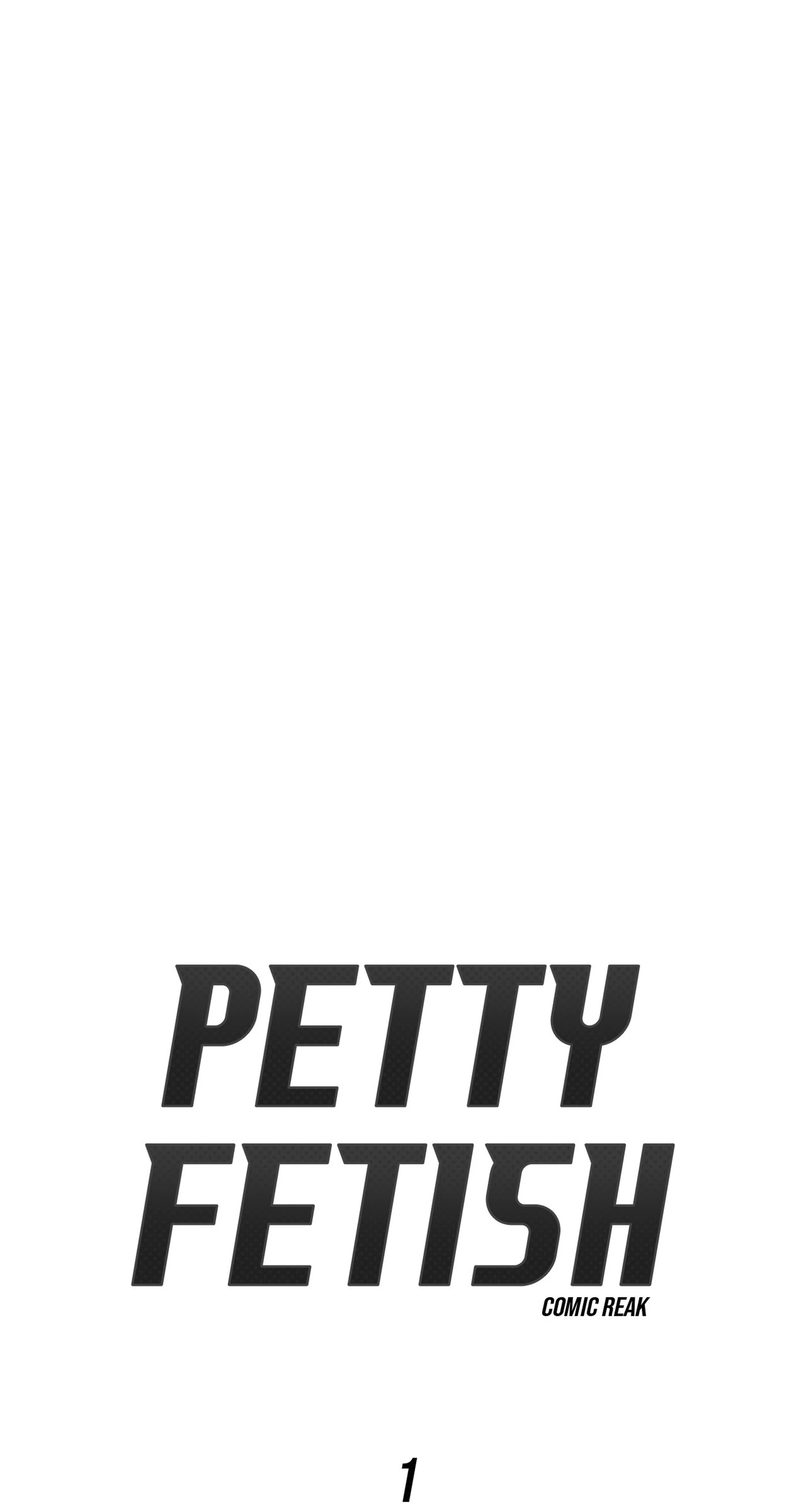 Petty Fetish [Steamy] - Chapter 1 manhwa