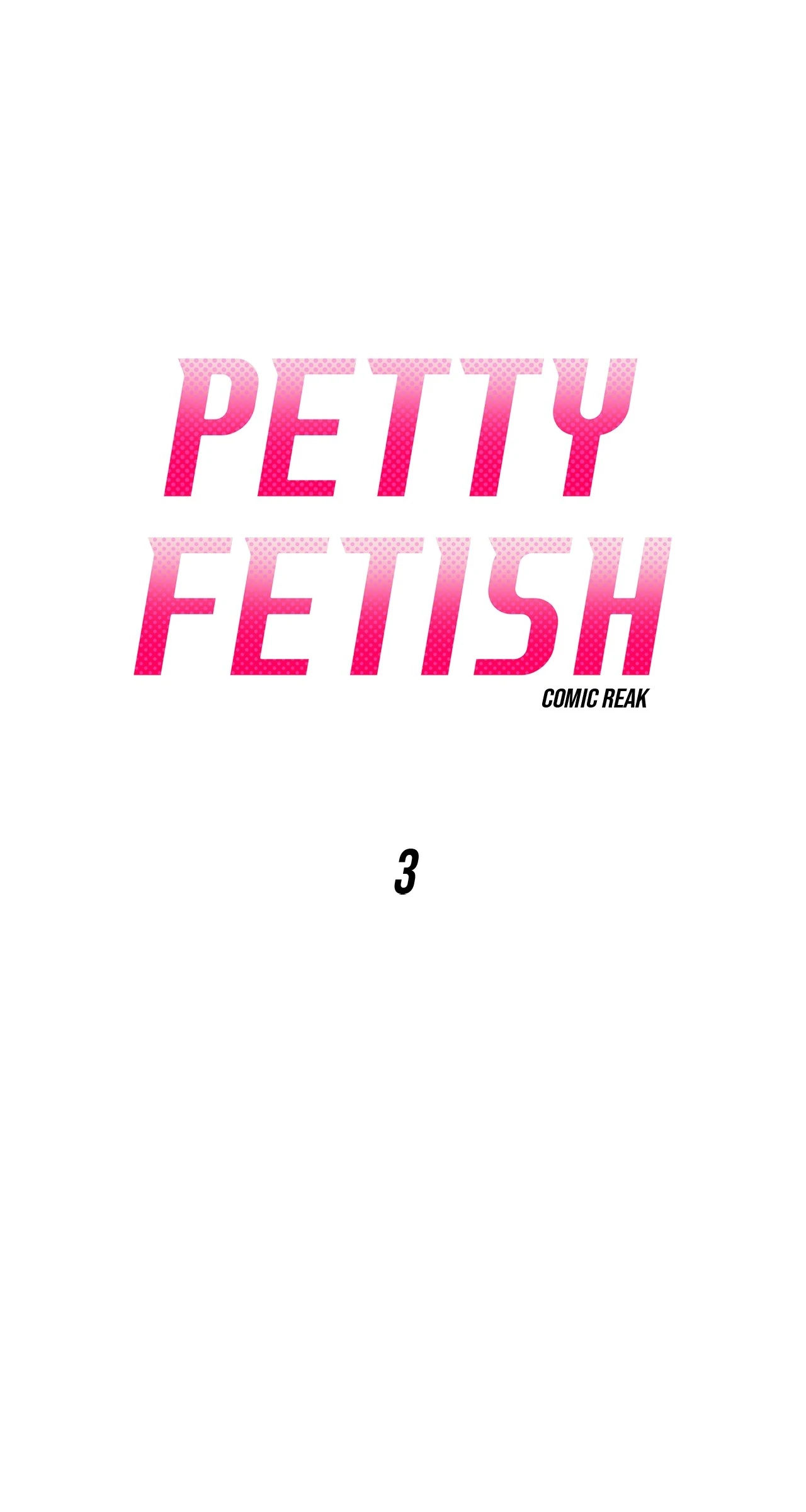Petty Fetish [Steamy] - Chapter 3 manhwa