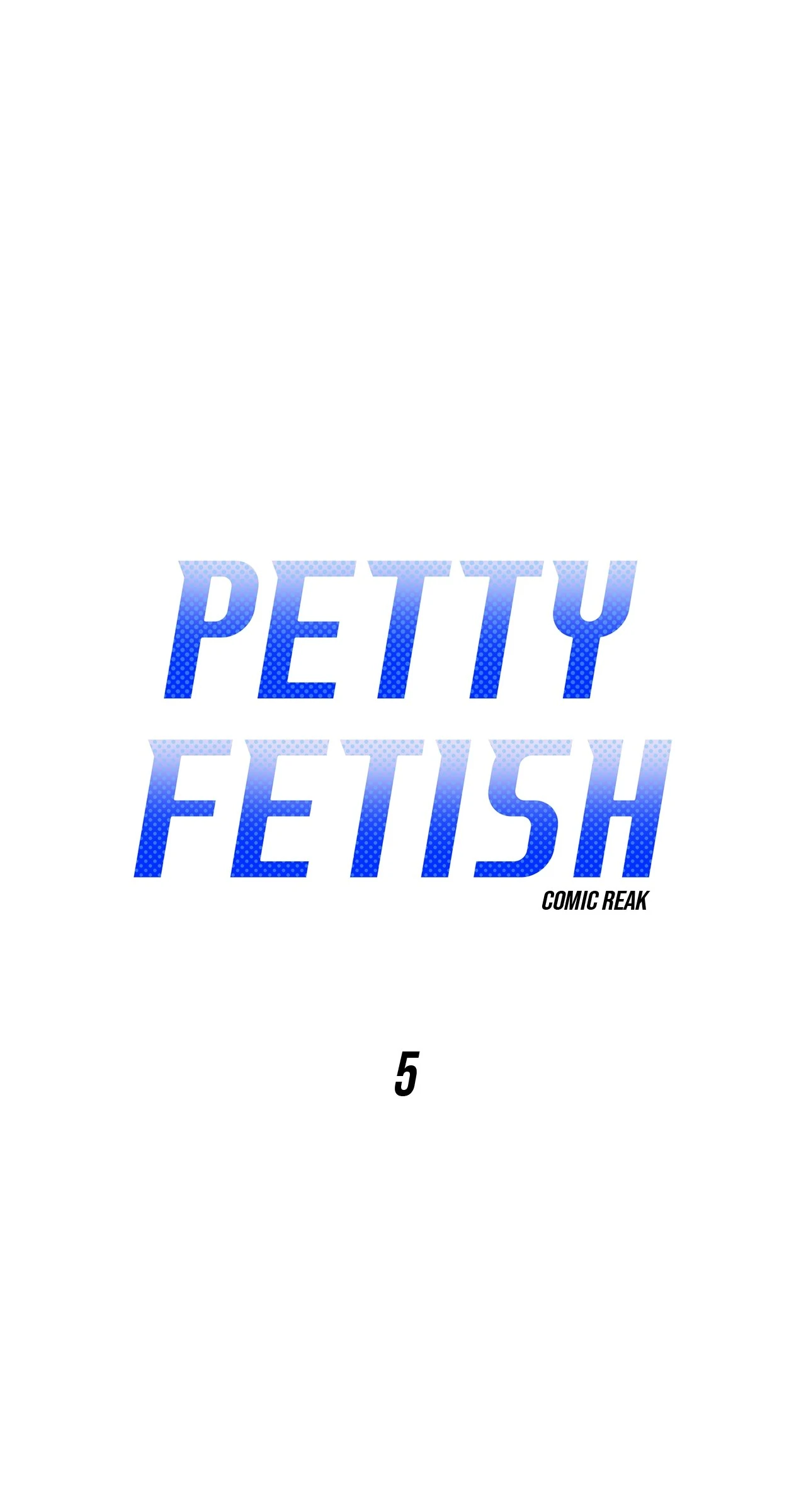 Petty Fetish [Steamy] - Chapter 5 manhwa