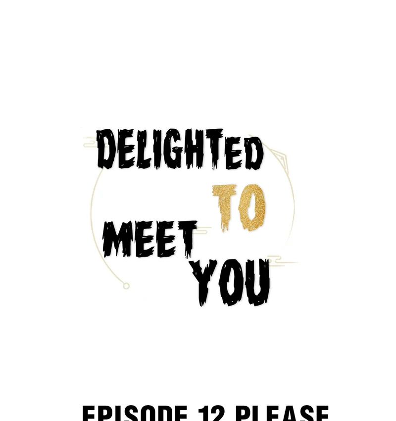 Delighted To Meet You (Season 1, Official) - 12 - Please manhwa