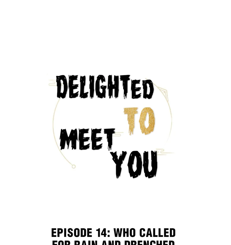 Delighted To Meet You (Season 1, Official) - 14 - Who made the rain, my clothes are wet! manhwa